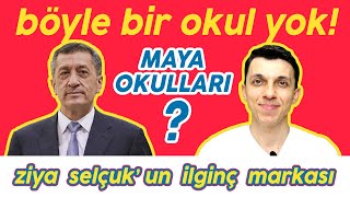 MİLLİ EĞİTİM BAKANI ZİYA SELÇUK 'UN SIRADIŞI OKULU MAYA KOLEJİ 'NİN Hİ