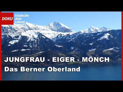 Eiger - Jungfrau - Mönch The Bernese Oberland