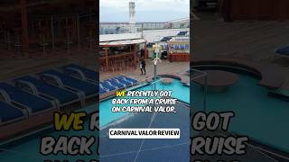 Carnival Valor Review | Cruise Ship Review Featuring Likes and Dislikes