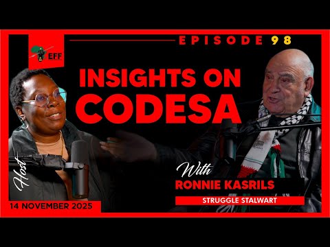 EFF PODCAST:98: Joining us on this week’s #EFFPodcast is Struggle Stalwart Ronnie Kasrils,