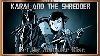 Karai and The Shredder -  Let the Monster Rise