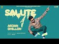 Arjan Dhillon : Salute Marne Nu (Official Song) | New Punjabi Songs 2023 | Latest Punjabi Songs