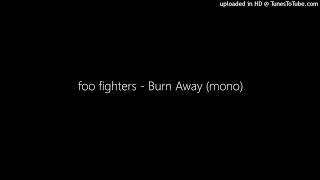 foo fighters - Burn Away (inverted)