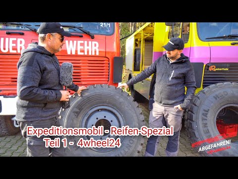 Expeditionsmobil - Reifen - Spezial - 4wheel24 - Teil 1