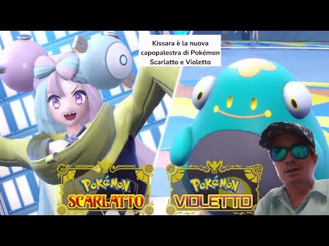 La Capopalestra Streamer: Kissara in pokèmon Violetto e Scarletto!