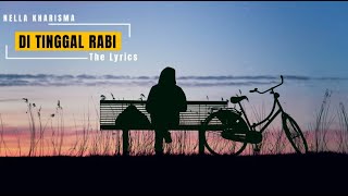 Download lagu Nella Kharisma - Di Tinggal Rabi Lirik - The Lyrics mp3