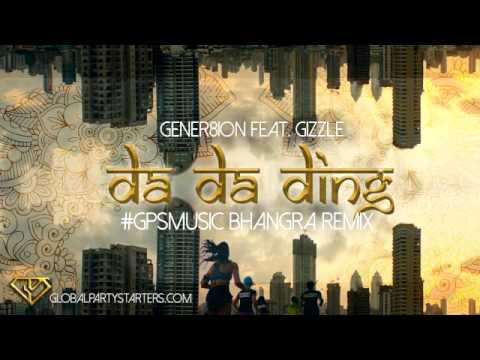 Da Da Ding (#GPSMusic Bhangra Remix) - Gener8ion feat. Gizzle - Nike Anthem