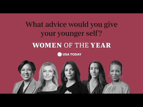 USA TODAY's Women of the Year create a wish list of advice for their younger selves USA TODAY
