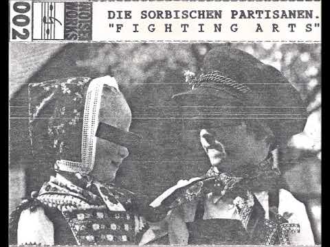 Die Sorbischen Partisanen - Fighting Arts (1989)
