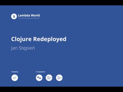 Clojure Redeployed - Jan Stępień