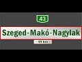 43 As Főút Main Road 43 Szeged Makó Nagylak May 29 Apr 21 2018