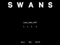 Swans - Kill the Child [FULL ALBUM]
