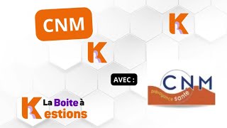 Boite à Kestions n°27: CNM (devenue Mutélios)