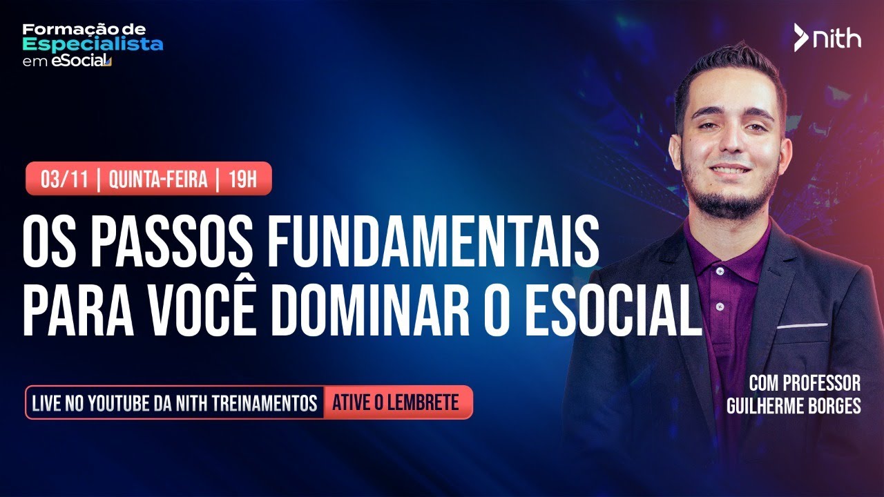 Os passos fundamentais para você dominar o eSocial | Nith Treinamentos | 03/11, às 19h