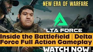 Inside the Battlefield | Delta Force Full Action Gameplay 2