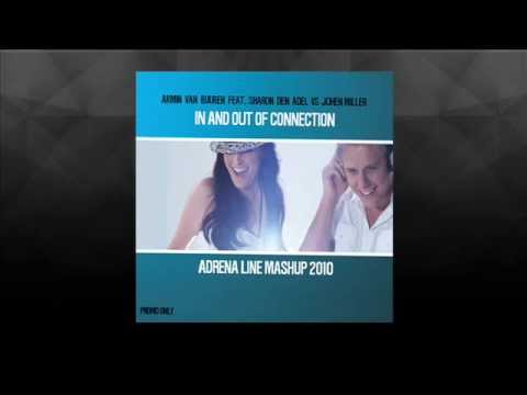 Armin van Buuren vs Jochen Miller - In And Out Of Connection (Adrena Line Mashup 2010)