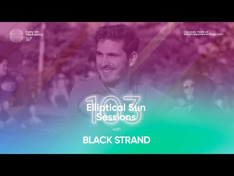 Elliptical Sun Sessions #103 with Black Strand