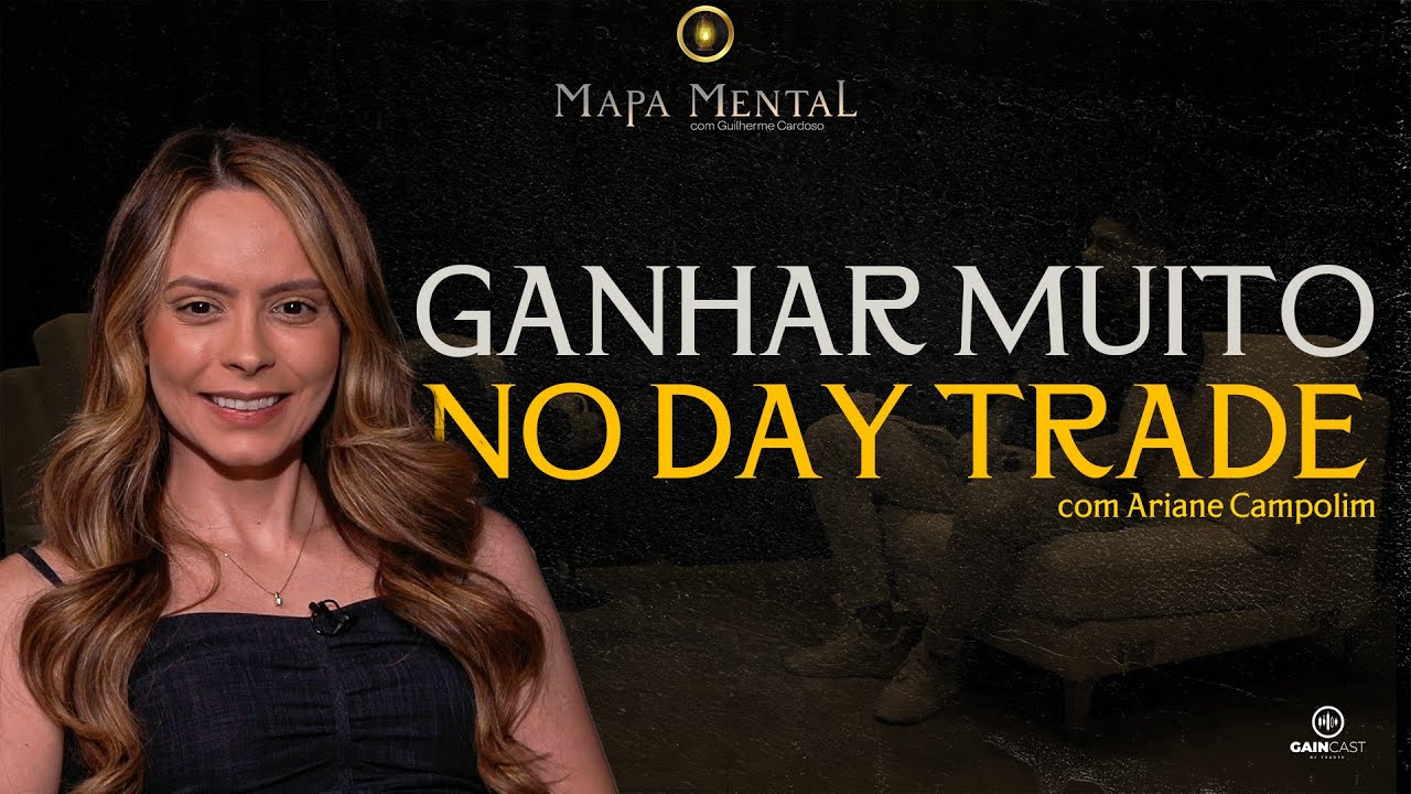 "Eu nem fazia ideia que dava pra ganhar tanto com trade"| Mapa Mental com Ariane Campolim