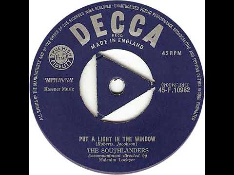 UK New Entry 1958 (27) Southlanders - Put A Light In The Window