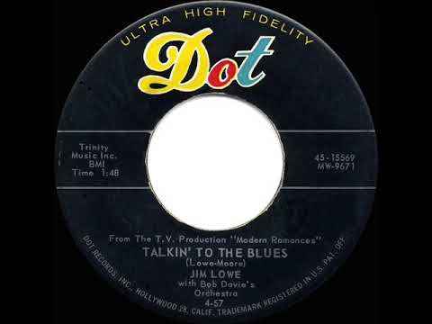 1957 HITS ARCHIVE: Talkin’ To The Blues - Jim Lowe