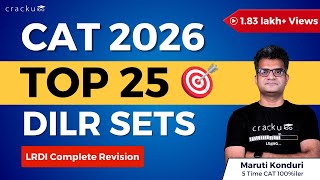 CAT 2026 🔥Top-25 DILR Sets 🌟 CAT LRDI Full Revision By 5 Time CAT 100%iler