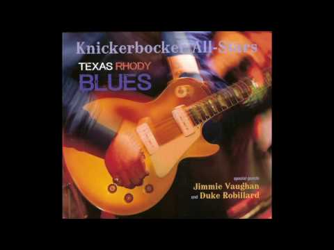 The Knickerbocker All Stars - Texas Rhody Blues