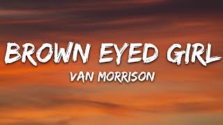 Van Morrison - Brown Eyed Girl (Lyrics)