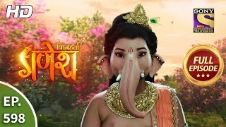 Vighnaharta Ganesh - Ep 598 - Full Episode - 5th D