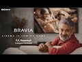 The Immersion CinemaIsComingHome Ft S S Rajamouli Sony BRAVIA