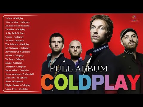 Coldplay Greatest Hits Full Album 2025 -The Best Of Coldplay - Coldplay Chill Mix 2025