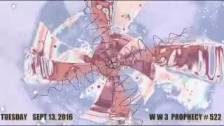 World War 3 Prophecy #522 Sept 13 2016 What Goes Around Comes Around 64-1