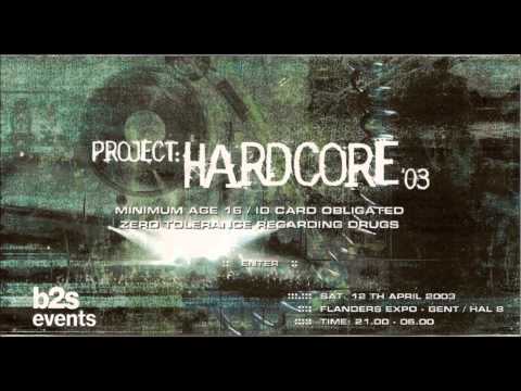 Neophyte, Paul Elstak & DJ Panic - Live @ Project: Hardcore 2003 - 12.04.2003
