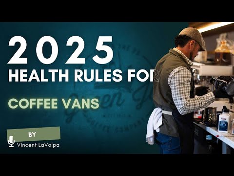 Health Department Rules for Coffee Trucks in 2025