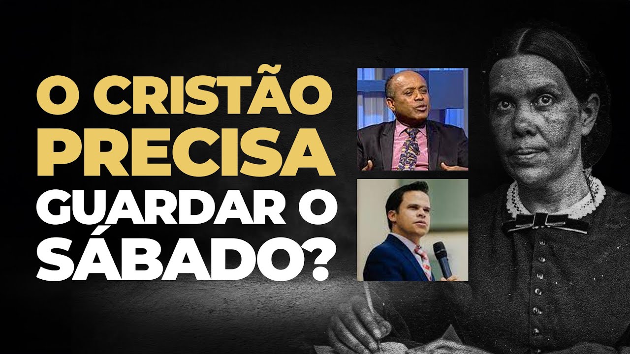 Precisamos Guardar o Sábado? Pastor Elizeu Rodrigues e Pastor Elias Soares