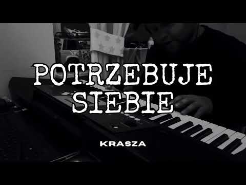KRASZA - POTRZEBUJE SIEBIE #2024