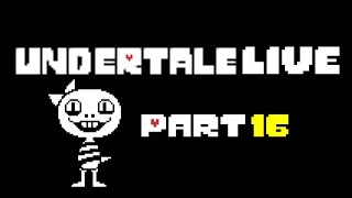 【3連休終わるけど】Undertaleを実況プレイ part16