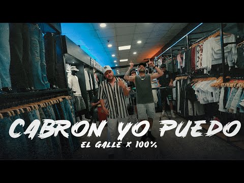 100%, El Galle - Cabrón Yo Puedo (Video Oficial)