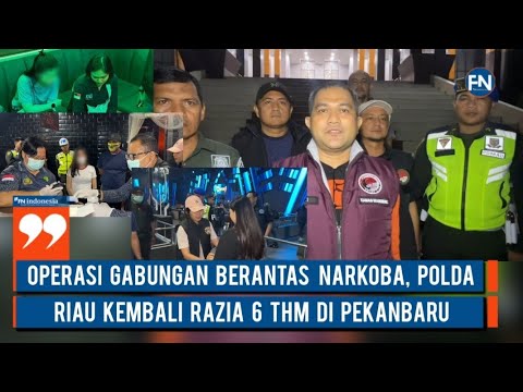 Operasi Gabungan Berantas Narkoba, Polda Riau Kembali Razia 6 THM di Pekanbaru