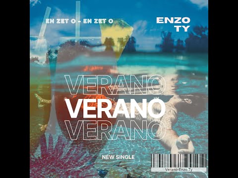EN ZET O - VERANO [OFFICIAL AUDIO]   Enzo Ty