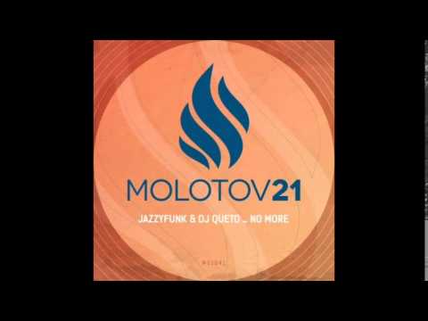 DJ Queto, JazzyFunk - No More (Heavy Pins Remix) [Molotov21]