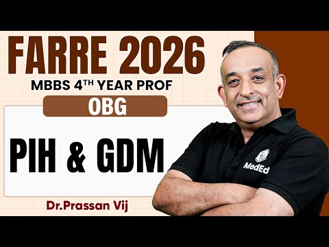 Pih and Gdm | OBG | MBBS 4th Year | Farre Series | Dr. Prassan Vij | PW MedEd