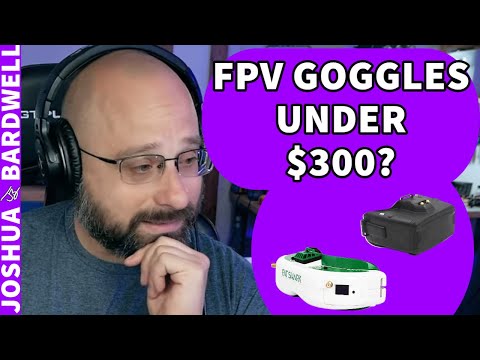 What FPV Goggles Under $300? Analog? Digital? Used DJI? - FPV Questions
