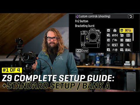 Nikon Z9 Complete Setup Guide: Standard Setup / Bank A (Video 1 of 4)