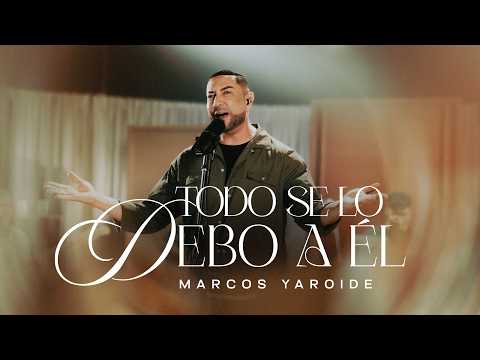 I Owe It All to Him - Marcos Yaroide