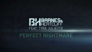 Barnes & Heatcliff feat.Tyra Juliette - Perfect Nightmare (official Lyric-Video)