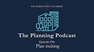 The Planning Podcast Ep 036   Plan making