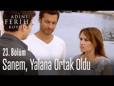 Sanem, Feriha'nın yalanını bozmadı - Adını Feriha Koydum 23. Bölüm