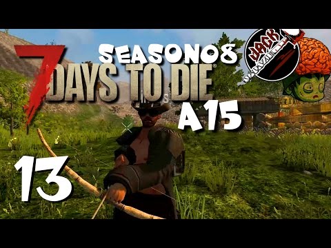 Hirnsturz-Bande - Meine Bühne! [S08 E13] [Gameplay German Deutsch] [7 Days To Die A15]