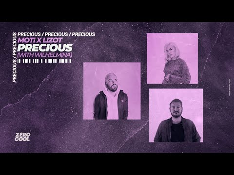 MOTi x LIZOT  - Precious (with Wilhelmina)