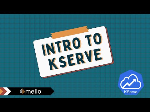 Introduction to KServe - Serve your ML Models - Part 2